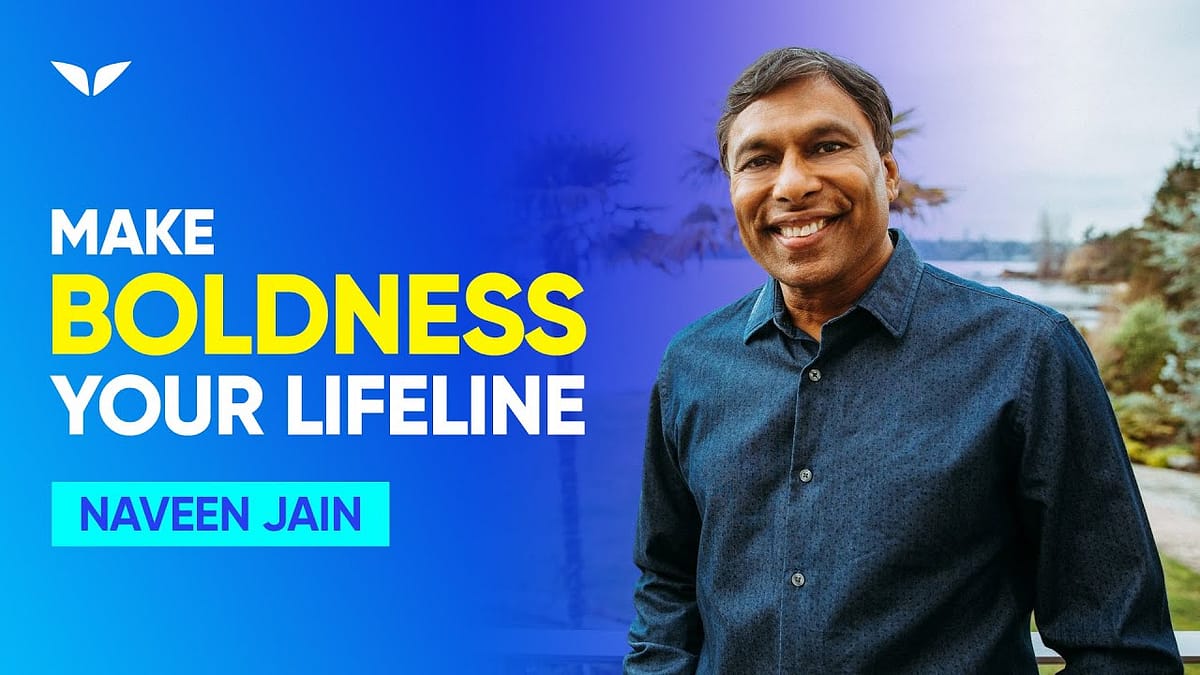 Naveen Jain Is A Living Example Of What Every Entrepreneur Is Capable Of!
