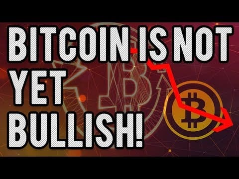 Bitcoin Is Not Yet Bullish. Don’t Get Trapped In A Long